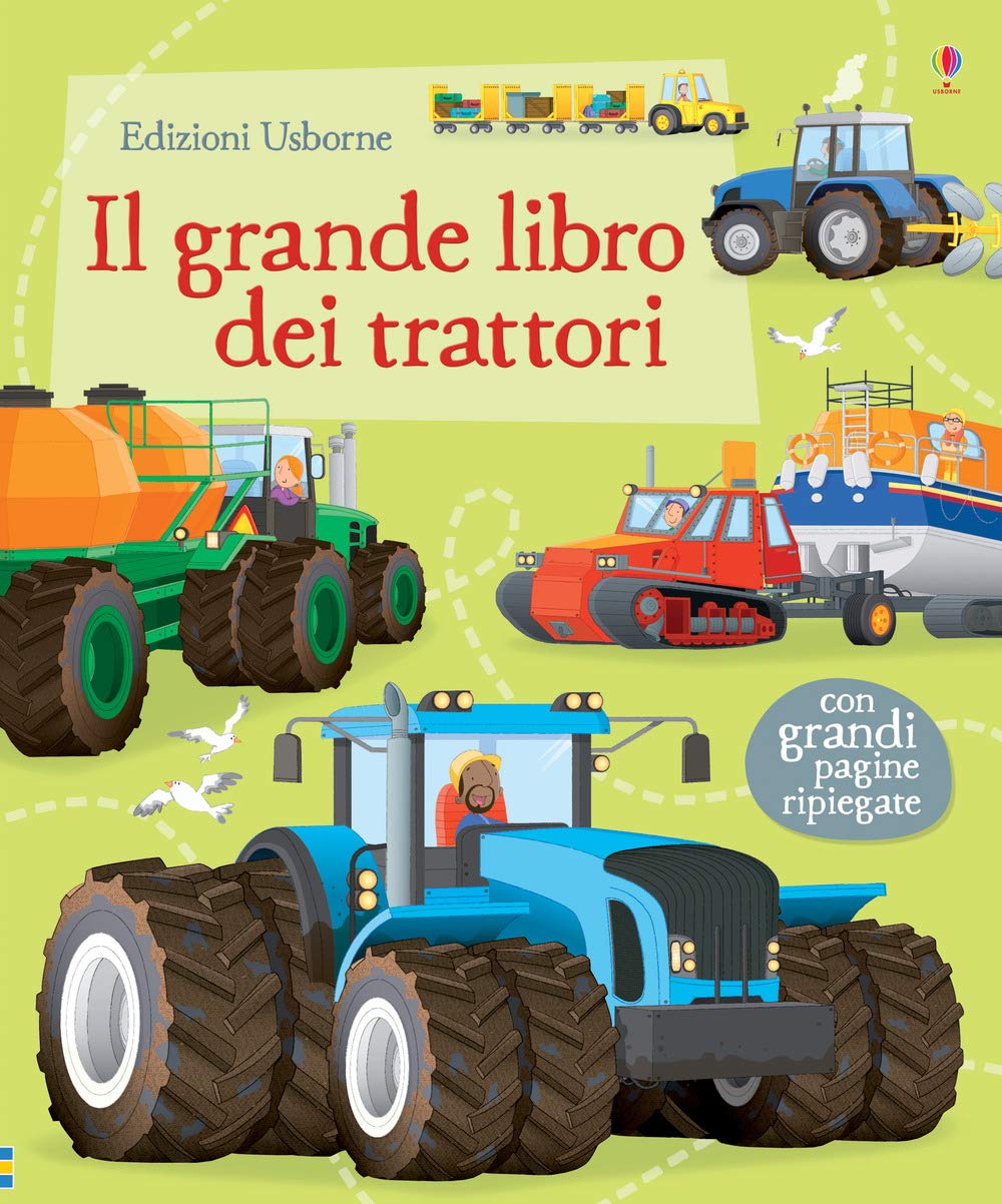 Il grande libro dei trattori. Ediz. illustrata book