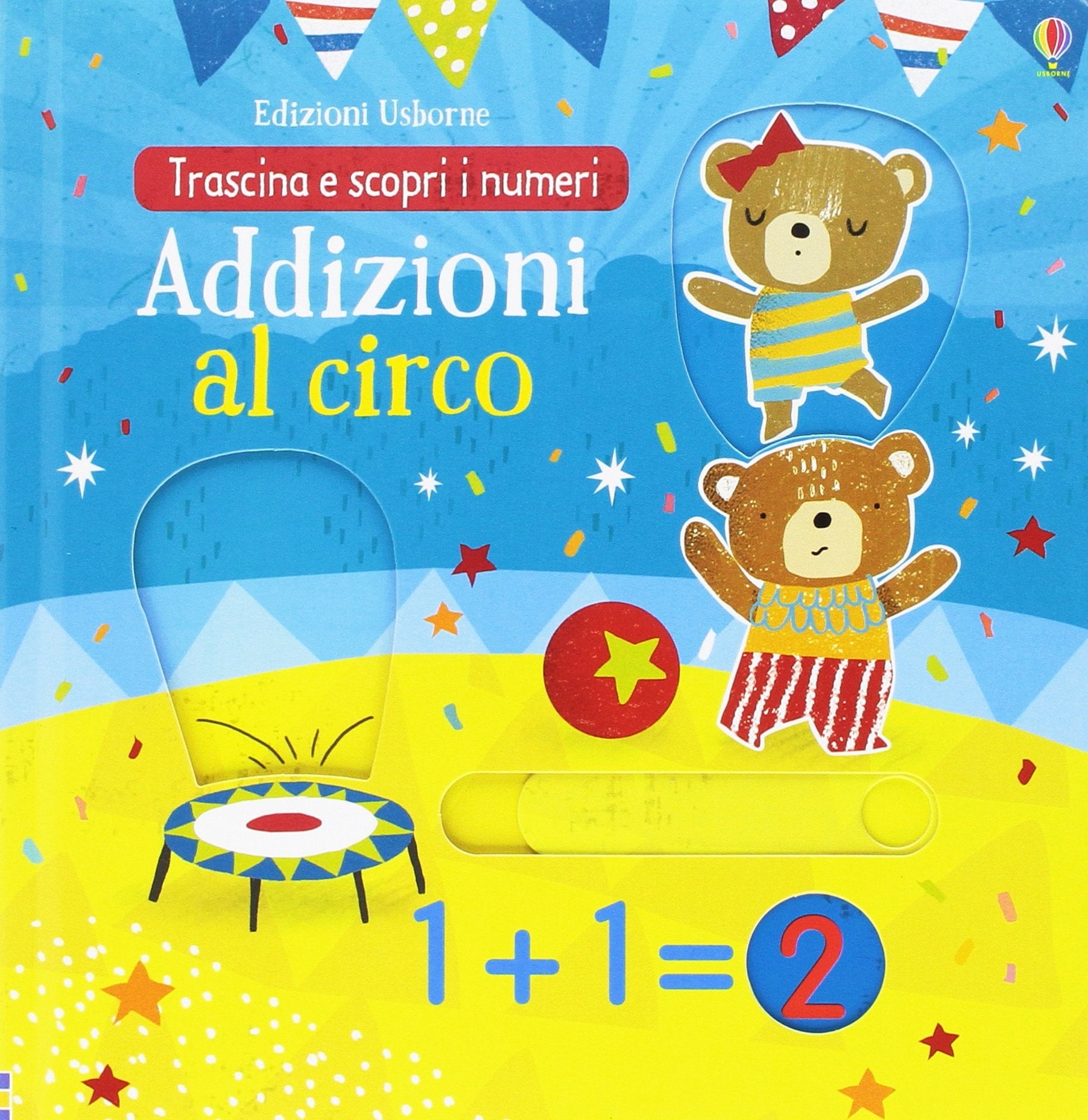 Addizioni al circo. Trascina e scopri. Ediz. illustrata book