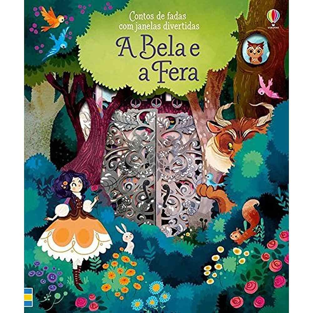 Bela e a Fera, A: Contos de Fadas Com Janelas Divertidas book