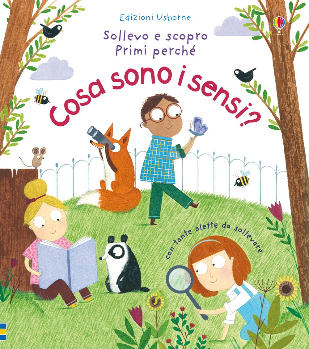 Cosa sono i sensi? (Sollevo e scopro. Primi perché) Non-fiction