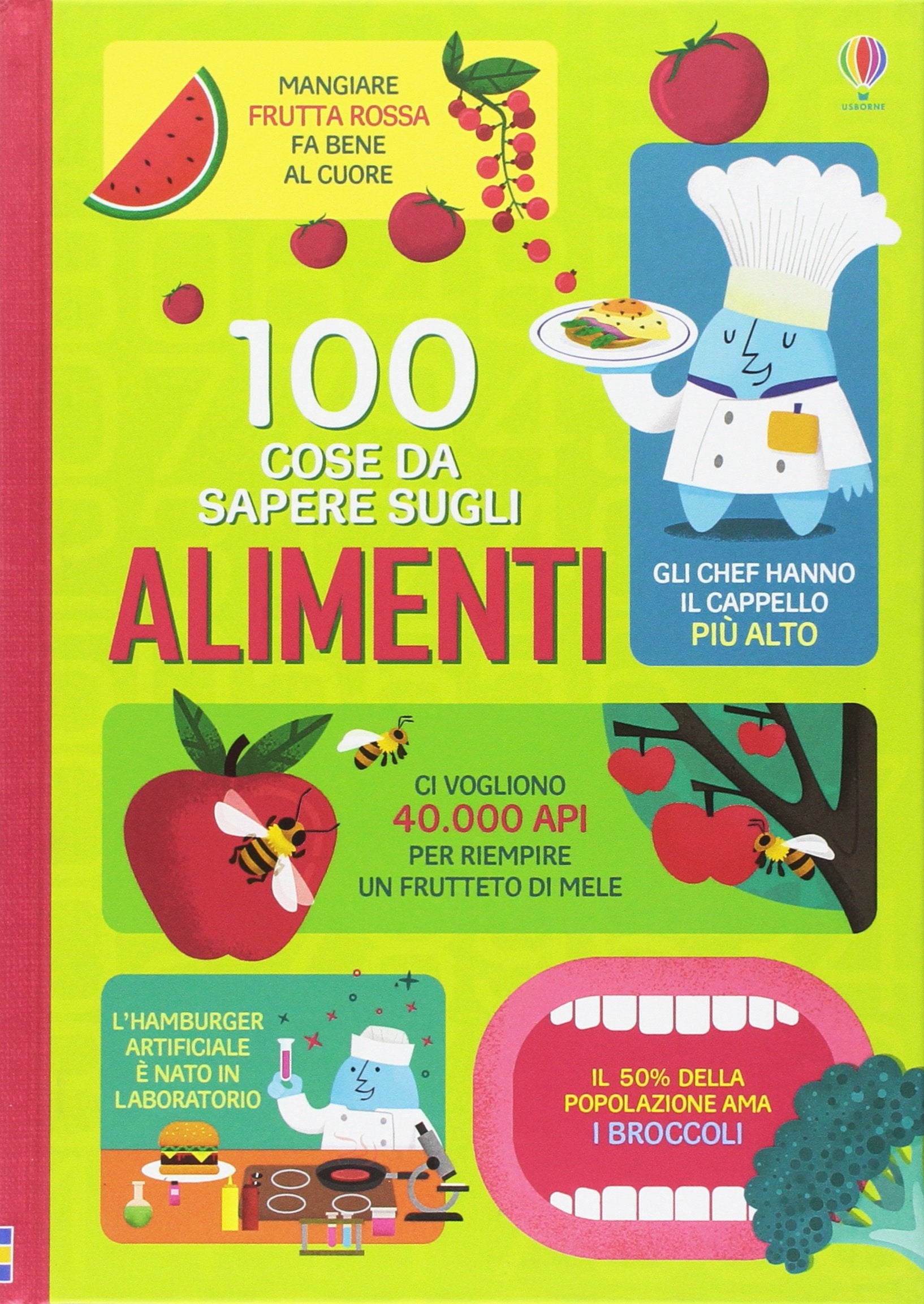 100 cose da sapere sugli alimenti. Ediz. a colori book