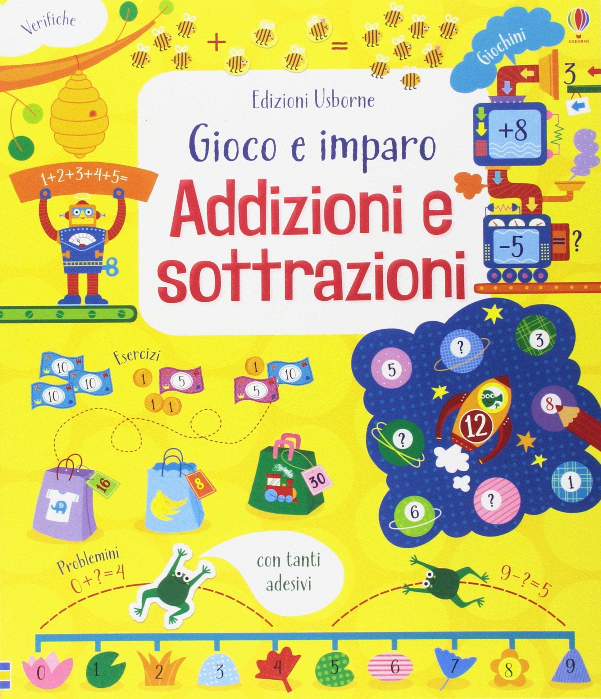 Addizioni e sottrazioni. Gioco e imparo. Con adesivi. Ediz. a colori book