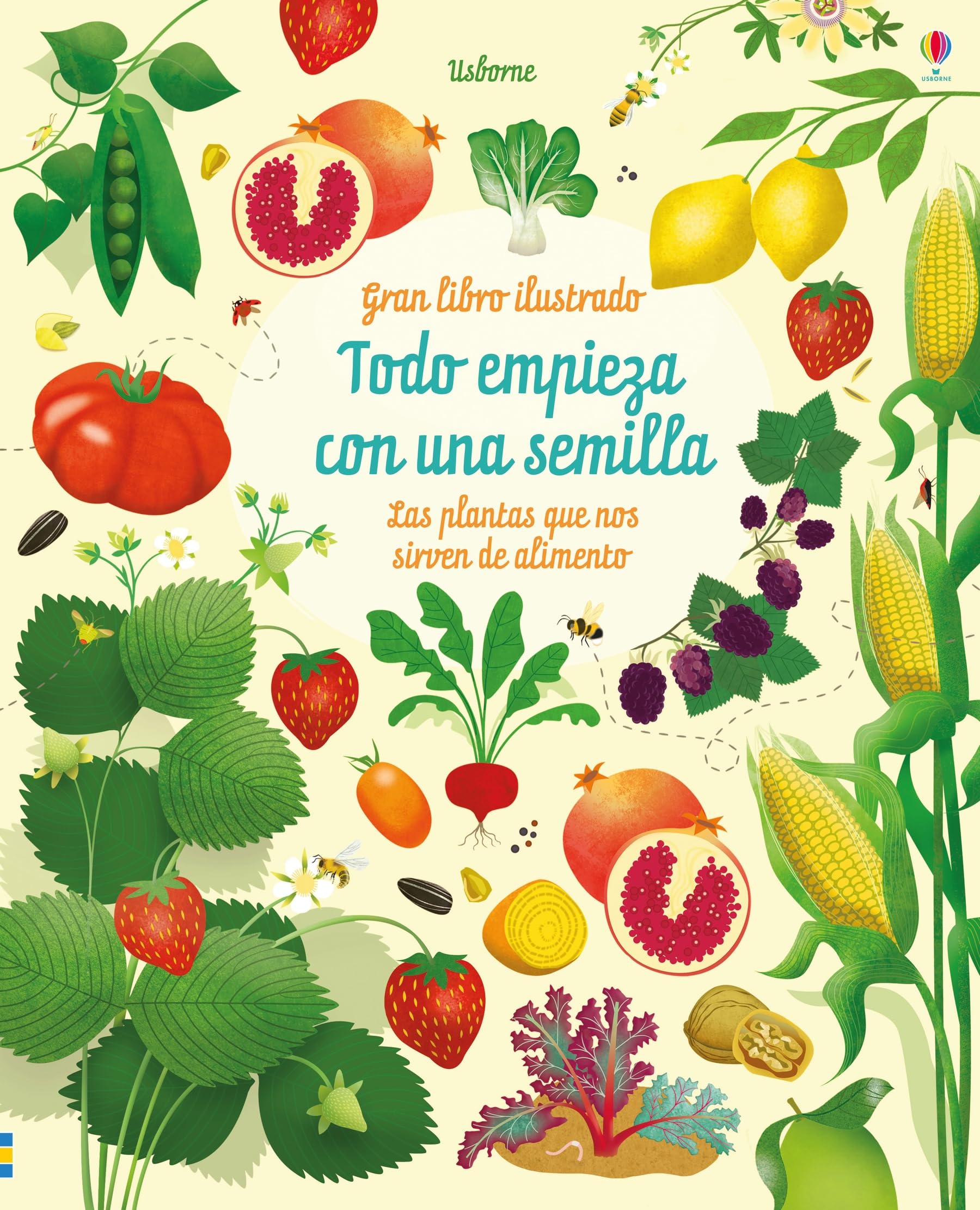 Todo empieza con una semilla: Las plantas que nos alimentan book