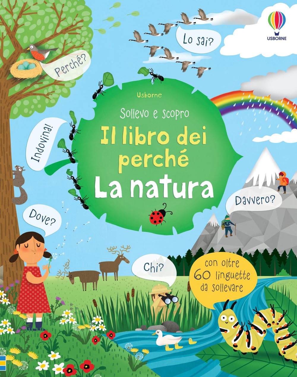 La natura. Il libro dei perché (Sollevo e scopro. I libri dei perché) Tiptoi & Games