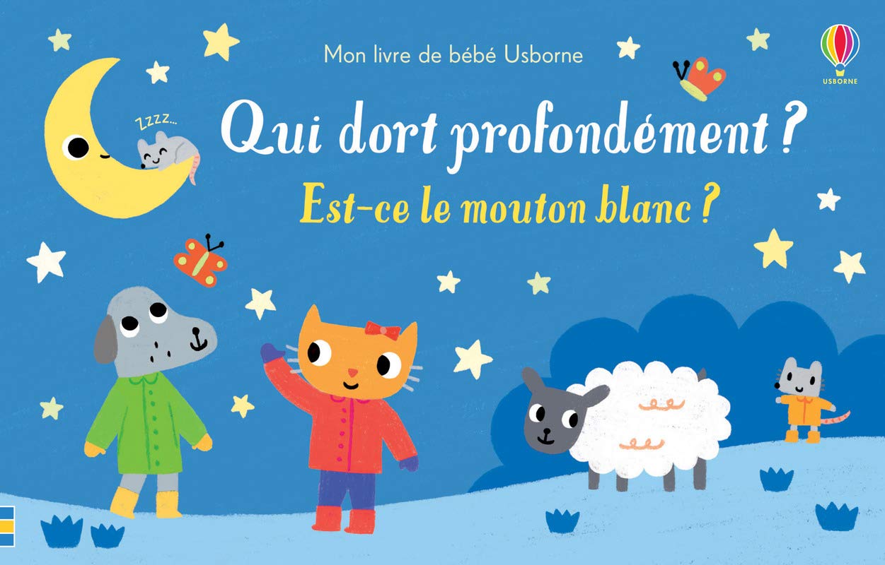 Qui dort profondément ? Est-ce le mouton blanc ? - Mon livre de bébé Usborne Non-fiction