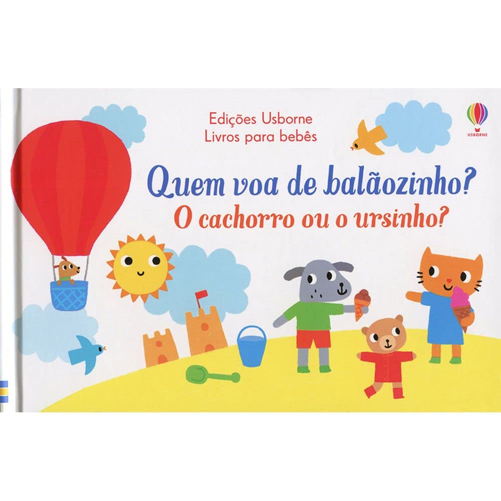 O Cachorro ou o Ursinho. Quem Voa de Balaozinho (Em Portugues do Brasil) Books