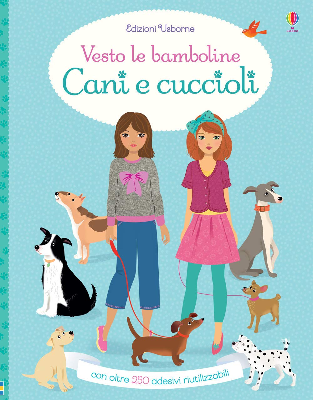 Cani e cuccioli. Vesto le bamboline. Con adesivi. Ediz. a colori book