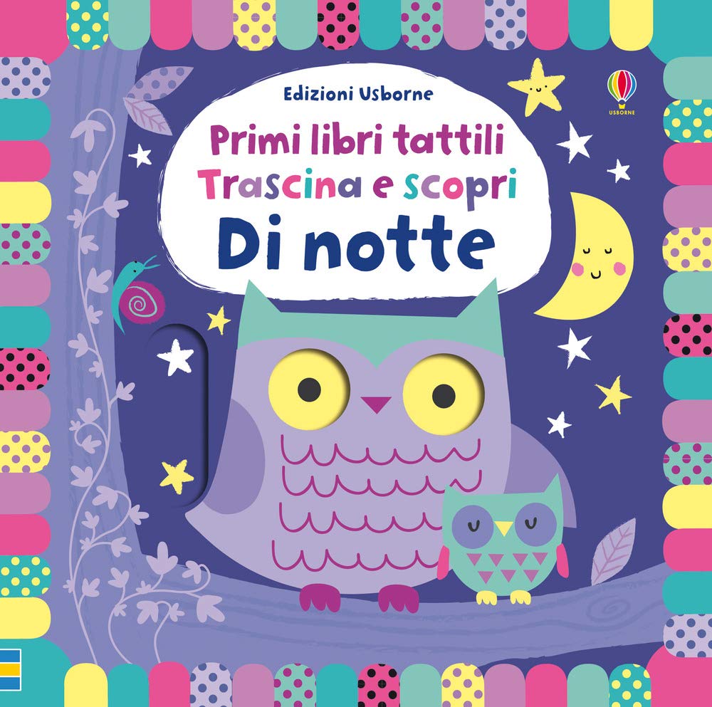 Di notte. Trascina e scopri. Primi libri tattili Tiptoi & Games