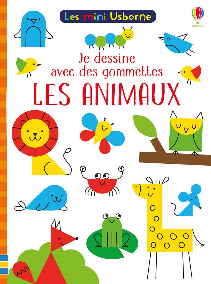 Je dessine avec des gommettes - Les animaux - Les mini Usborne book