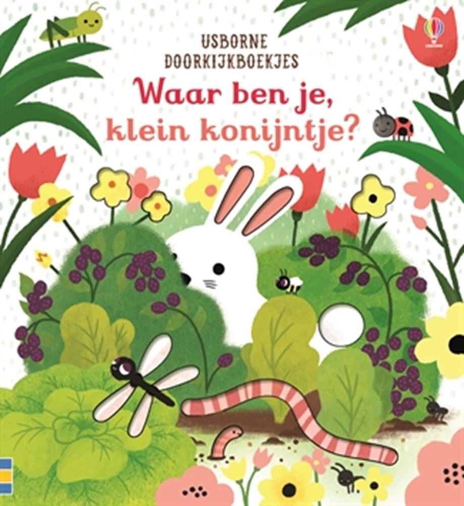 Waar ben je, klein konijntje?: Usborne doorkijkboekje book