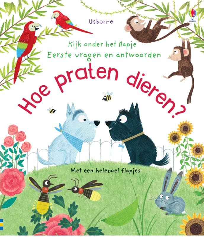Hoe praten dieren?: Kijk onder het flapje - Eerste vragen en antwoorden book