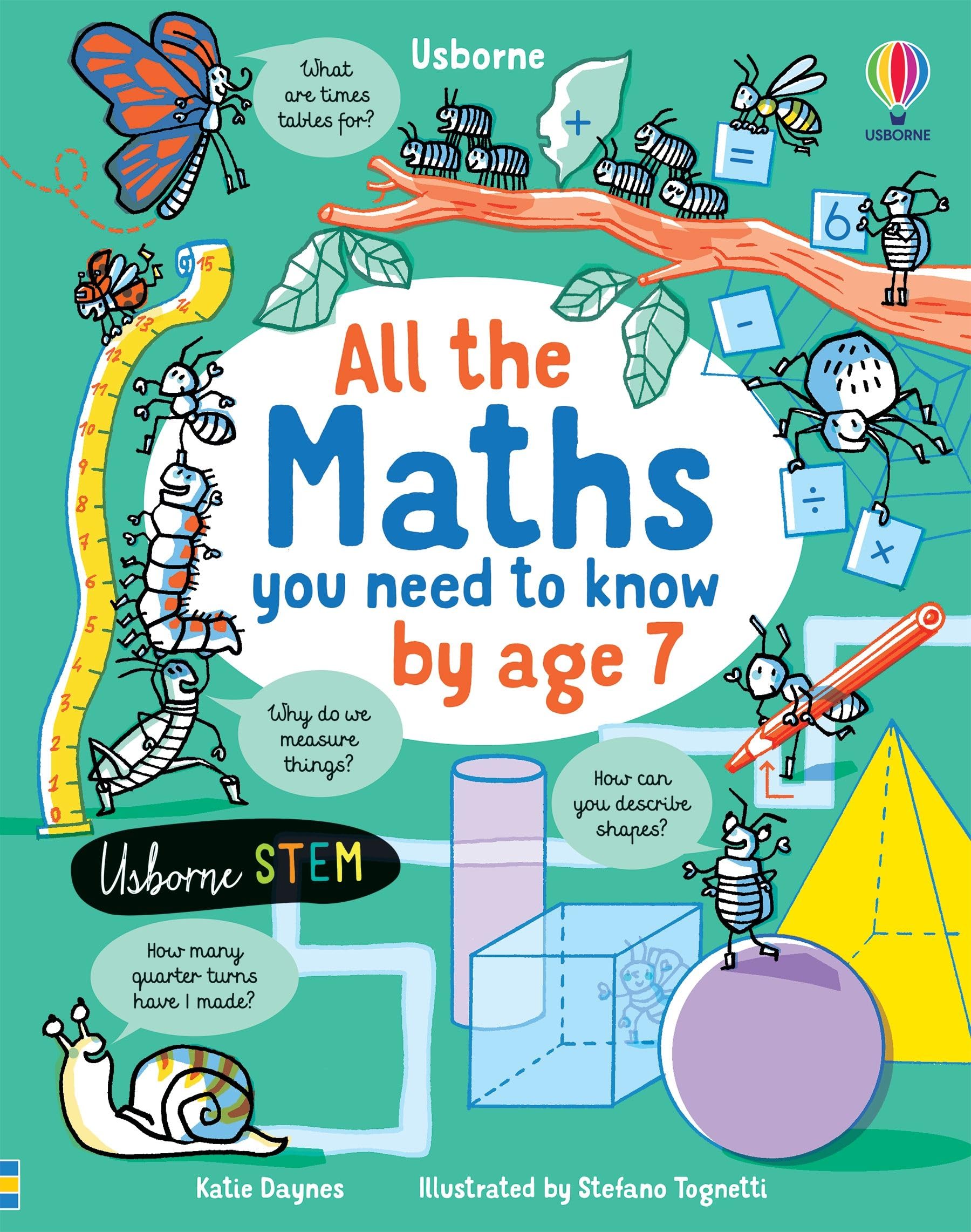 All the Maths You Need to Know by Age 7: 1 (All You Need to Know by Age 7) Non-fiction