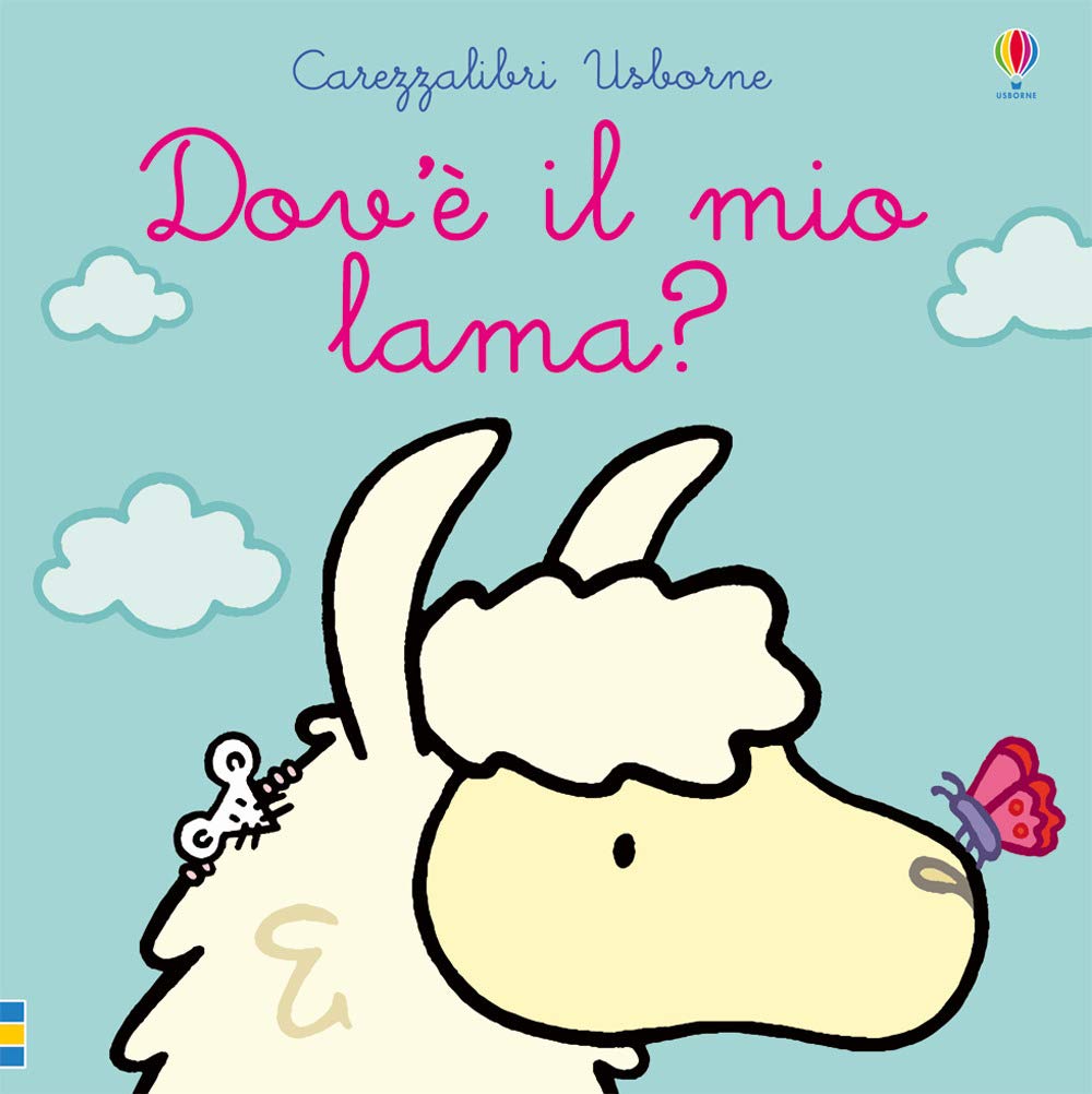 Dov'è il mio lama?: Dov'e il mio lama? (Carezzalibri Usborne) Contemporary literature