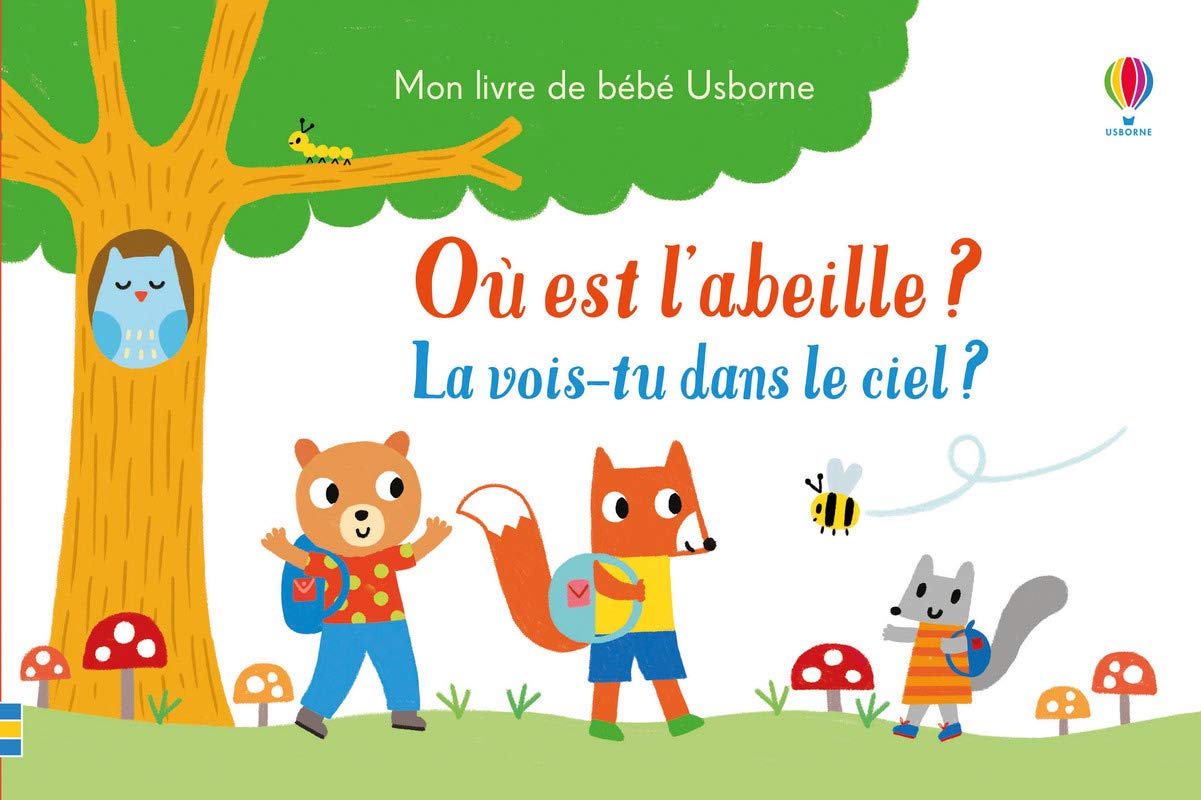 Où est l'abeille ? - La vois-tu dans le ciel ? - Mon livre de bébé Usborne Non-fiction
