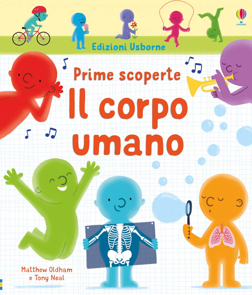 Oldham Matthew - Il Corpo Umano. Prime Scoperte Non-fiction
