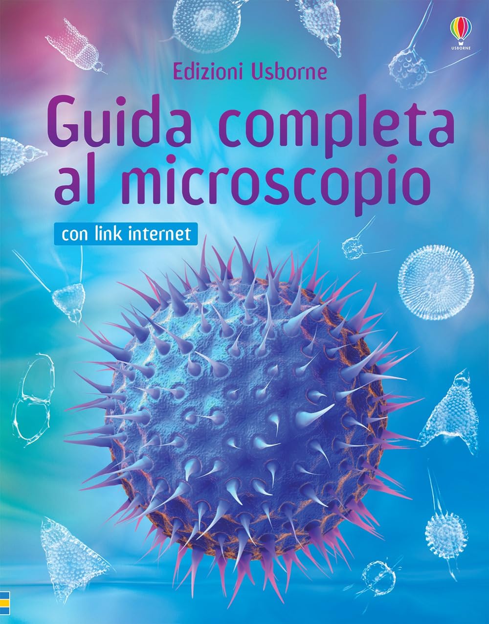 Guida completa al microscopio. Con aggiornamento online (Esperimenti scientifici) Non-fiction
