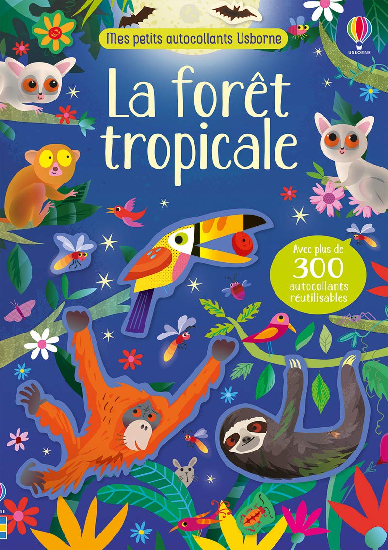 La forêt tropicale - Mes petits autocollants Usborne: Avec plus de 300 autocollants réutilisables Hobbies & Crafts