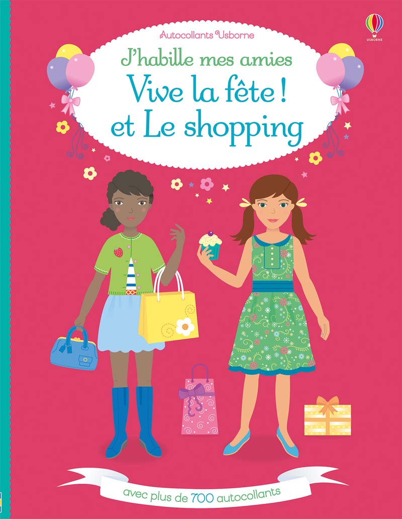 J'habille mes amies - Vive la fête ! et Le shopping Hobbies & Crafts
