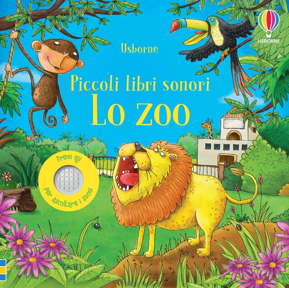 Lo zoo. Ediz. a colori (Piccoli libri sonori) Non-fiction
