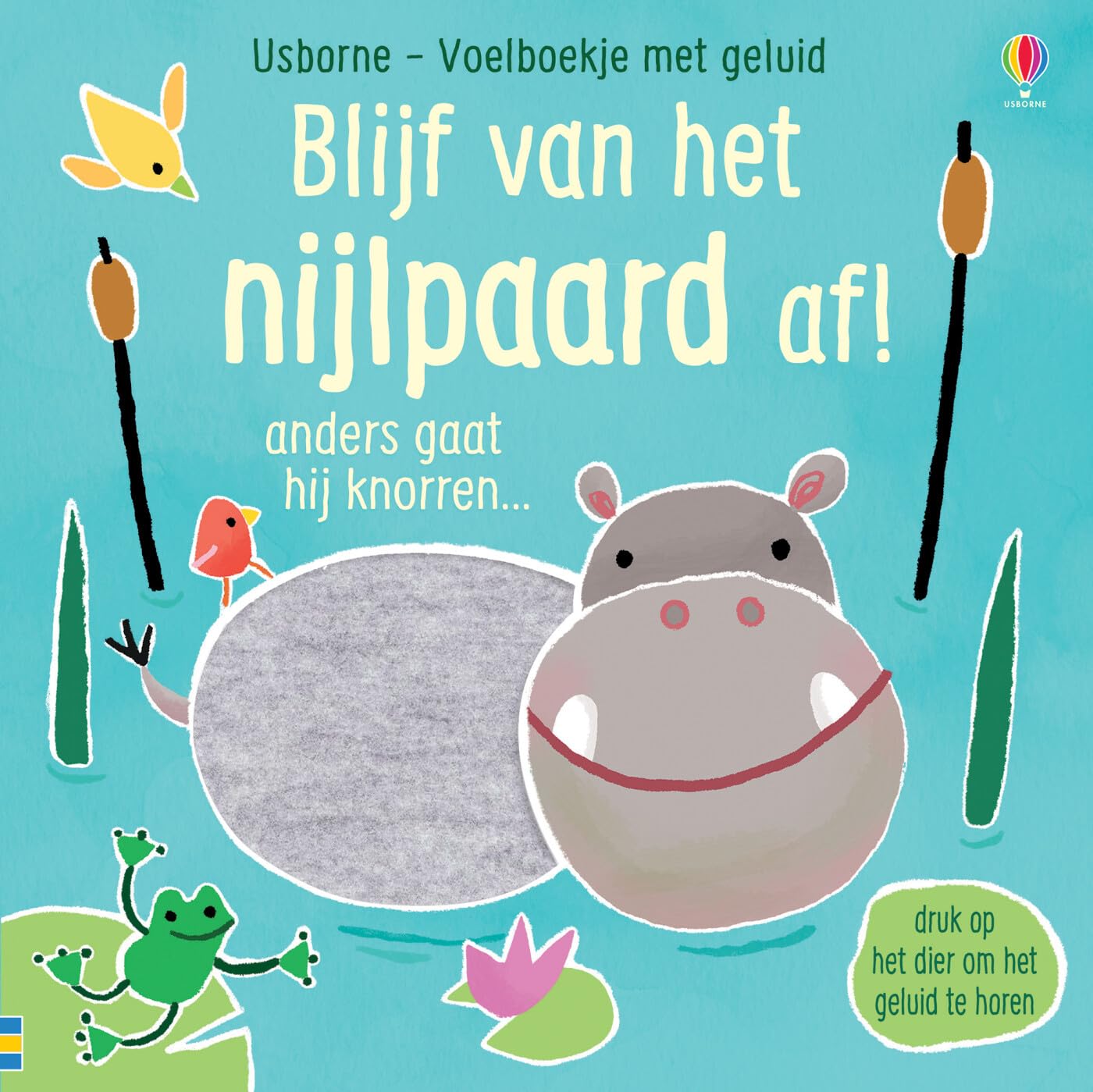 Blijf van het nijlpaard af!: anders gaat hij knorren... book