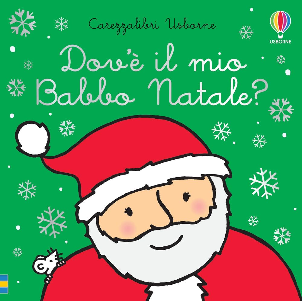Dov'è il mio Babbo Natale?: Dov'e il mio Babbo Natale? (Carezzalibri Usborne) Contemporary literature