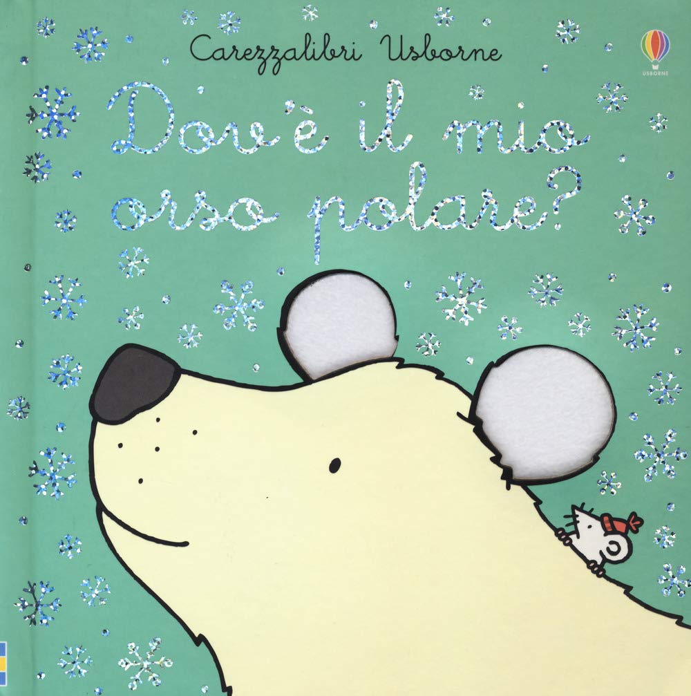 Dov'è il mio orso polare? Ediz. a colori book