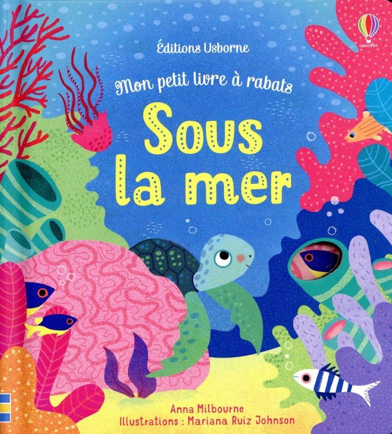Sous la mer - Mon petit livre à rabats book