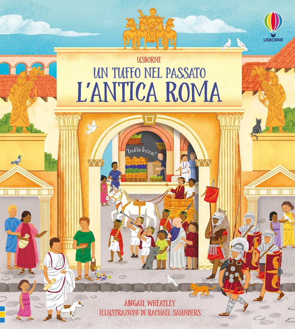 L'antica Roma. Ediz. a colori (Un tuffo nel passato) Non-fiction