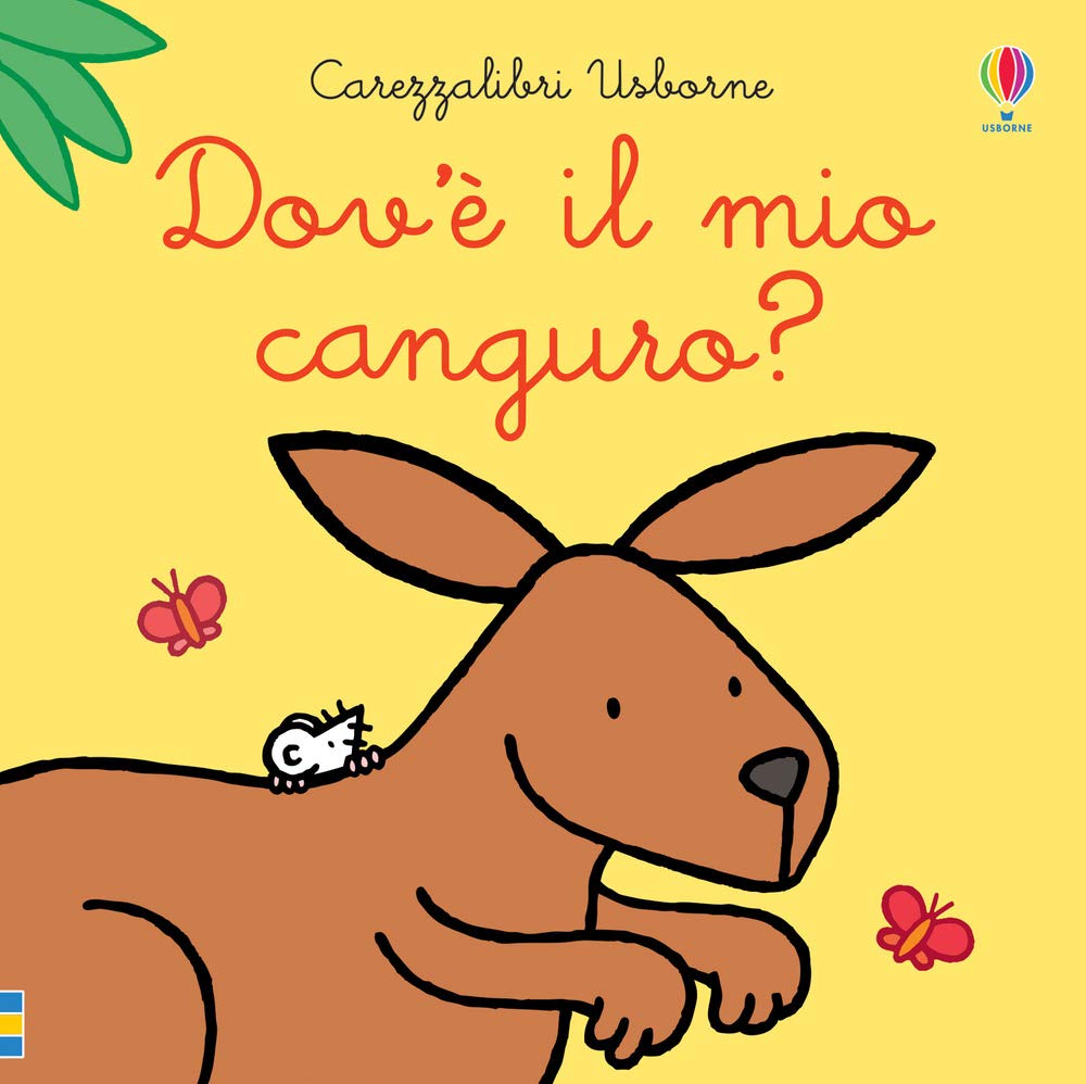 Dov'è il mio canguro? Ediz. a colori (Carezzalibri) Tiptoi & Games