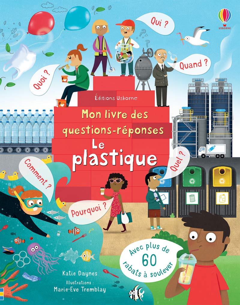 Le plastique - Mon livre des questions-réponses Non-fiction