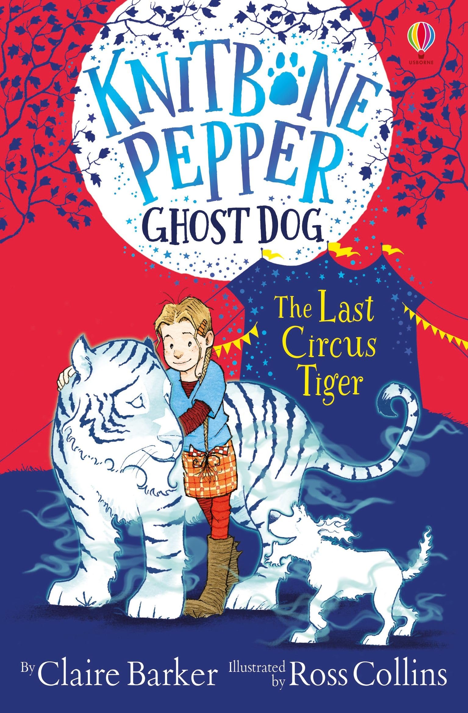 The Last Circus Tiger (Knitbone Pepper Ghost Dog #2): 02 Novels & Short Stories