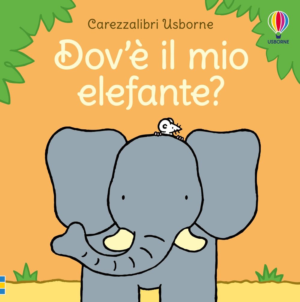 Dov'è il mio elefante? Ediz. a colori book