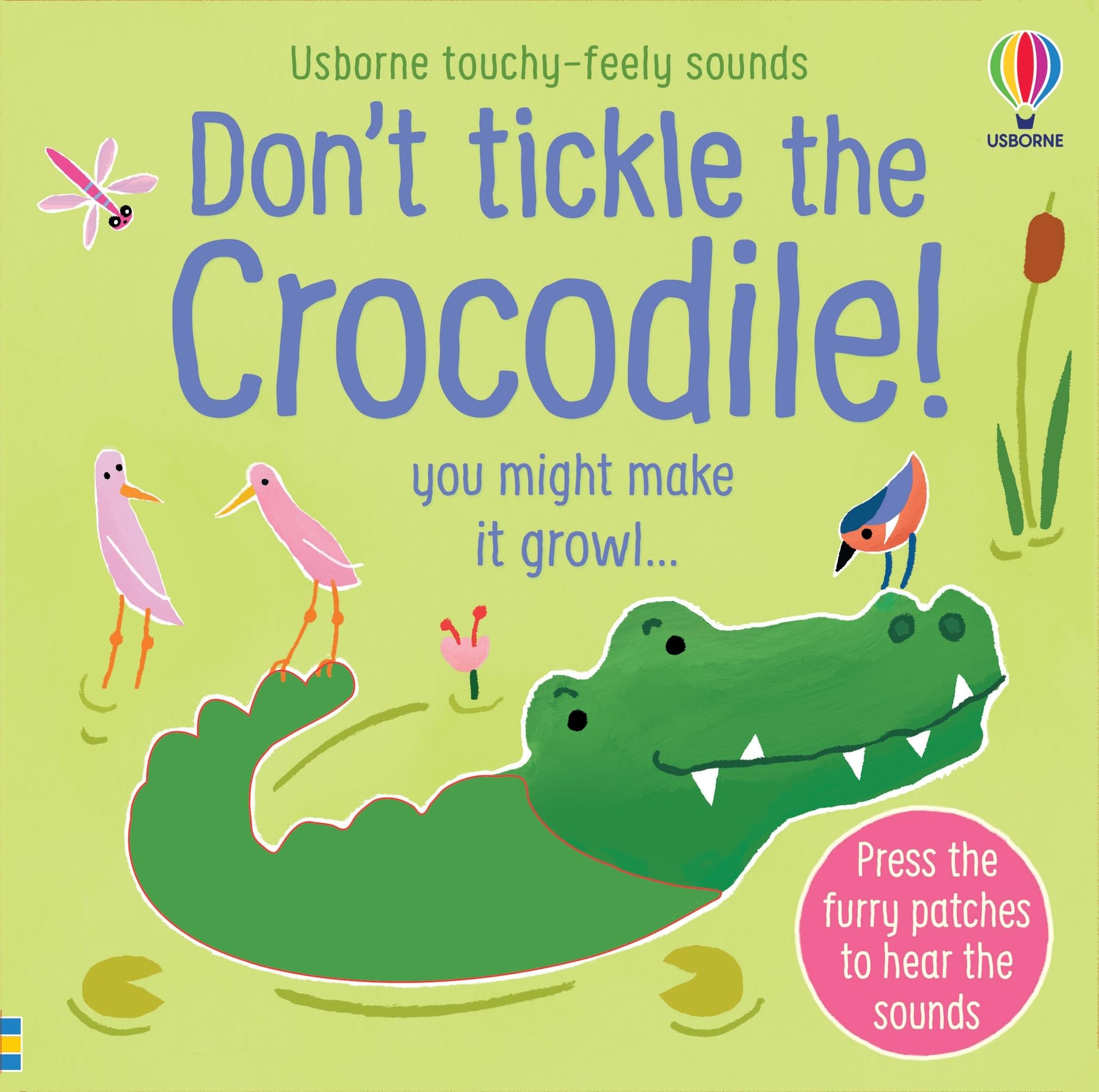 Don't Tickle the Crocodile! (Touchy-Feely Sound Books) Parents & Children