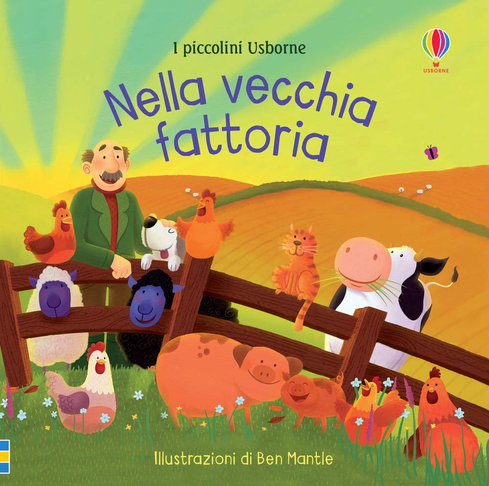 Nella vecchia fattoria. Ediz. a colori book