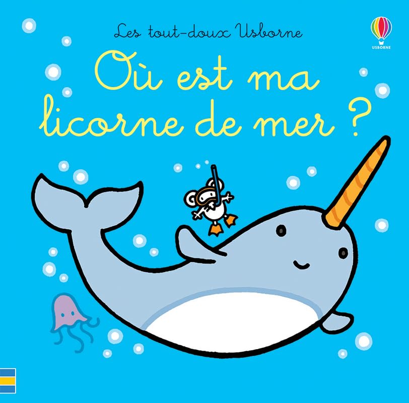 Où est ma licorne de mer ? - Les tout-doux Usborne Non-fiction
