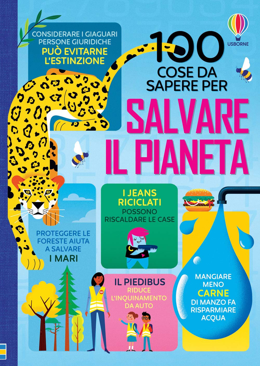 100 cose da sapere per salvare il pianeta. Ediz. a colori book