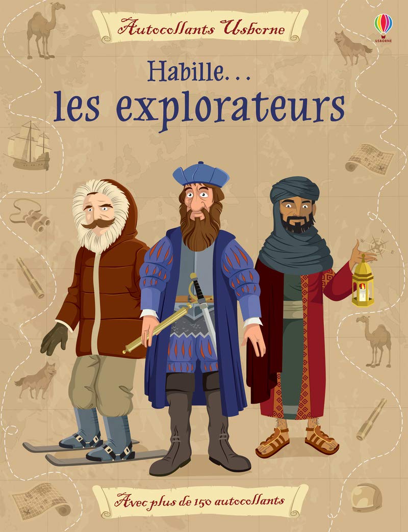 Habille... Les explorateurs: Avec plus de 150 autocollants réutilisables Hobbies & Crafts