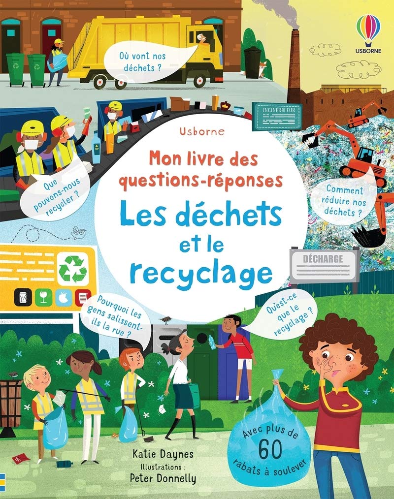 Les déchets et le recyclage - Mon livre des questions-réponses Non-fiction