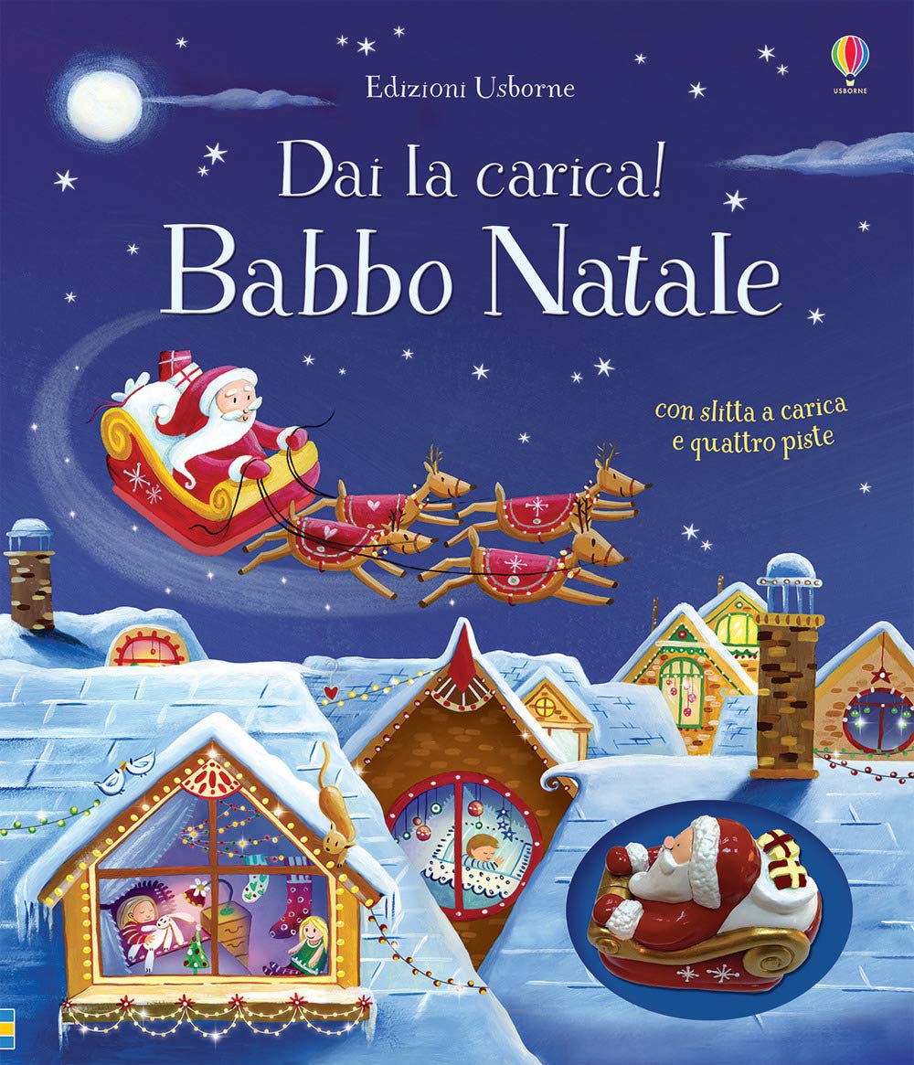Babbo Natale. Ediz. a colori. Con 4 piste. Con slitta a carica book