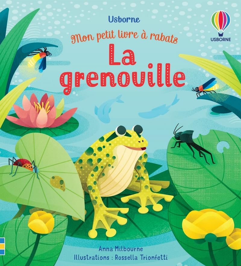 La grenouille - Mon petit livre à rabats Non-fiction