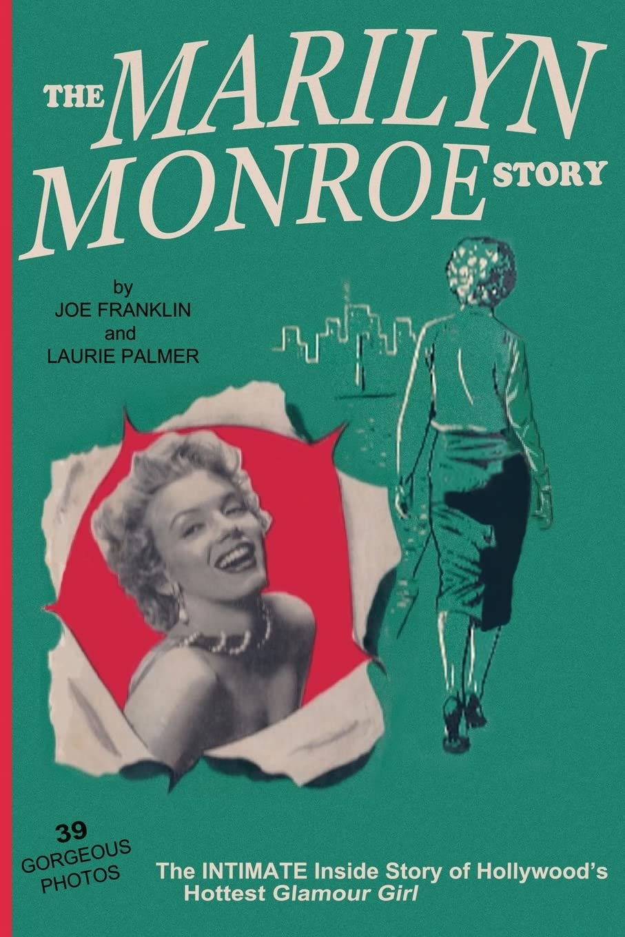 The Marilyn Monroe Story: : The Intimate Inside Story of Hollywood's Hottest Glamour Girl. book