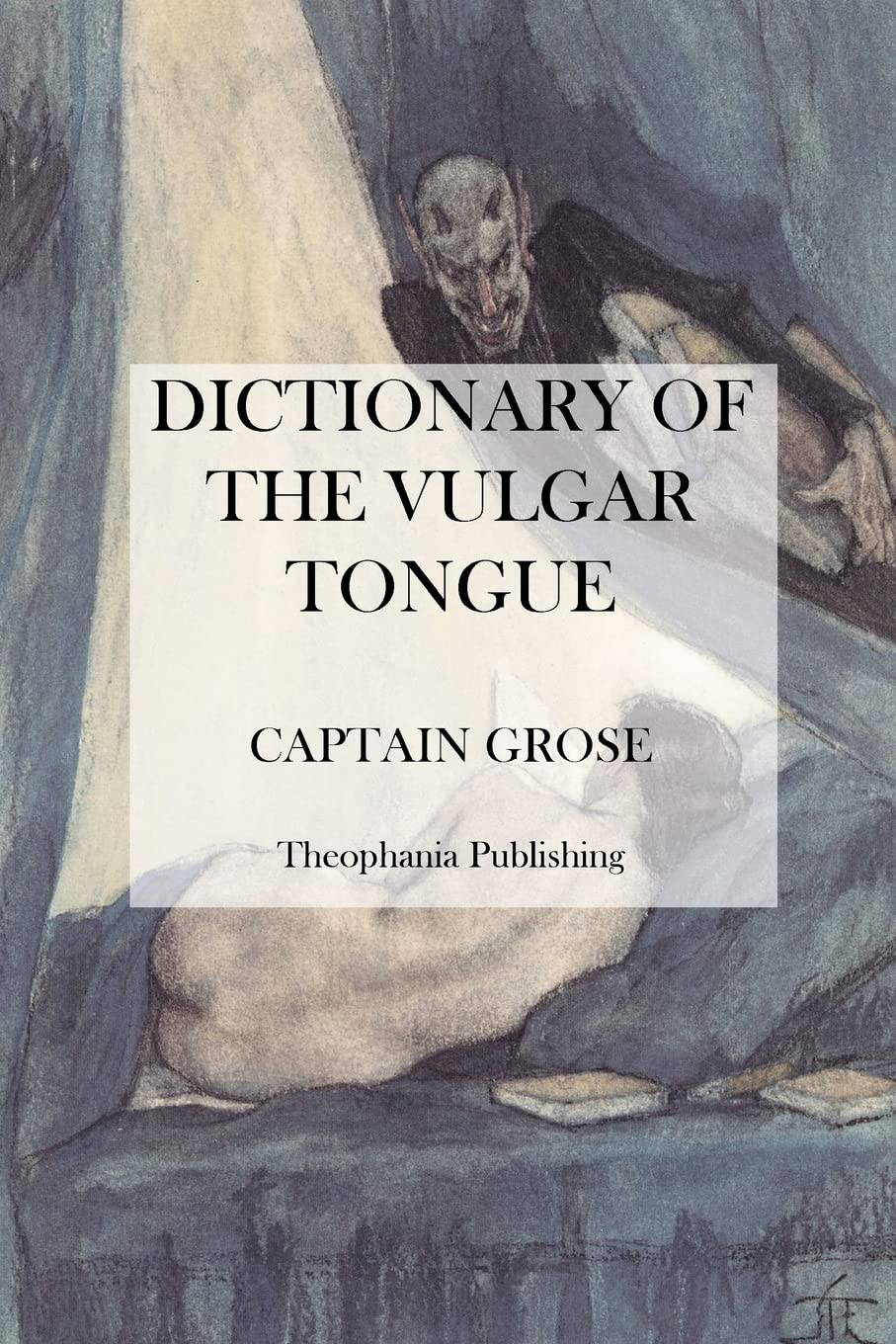 Dictionary of the Vulgar Tongue General education