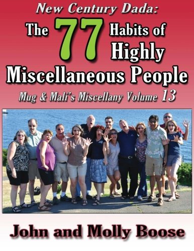 New Century Dada: The 77 Habits of Highly Miscellaneous People: Mug & Mali's Miscellany Volume 13 Books