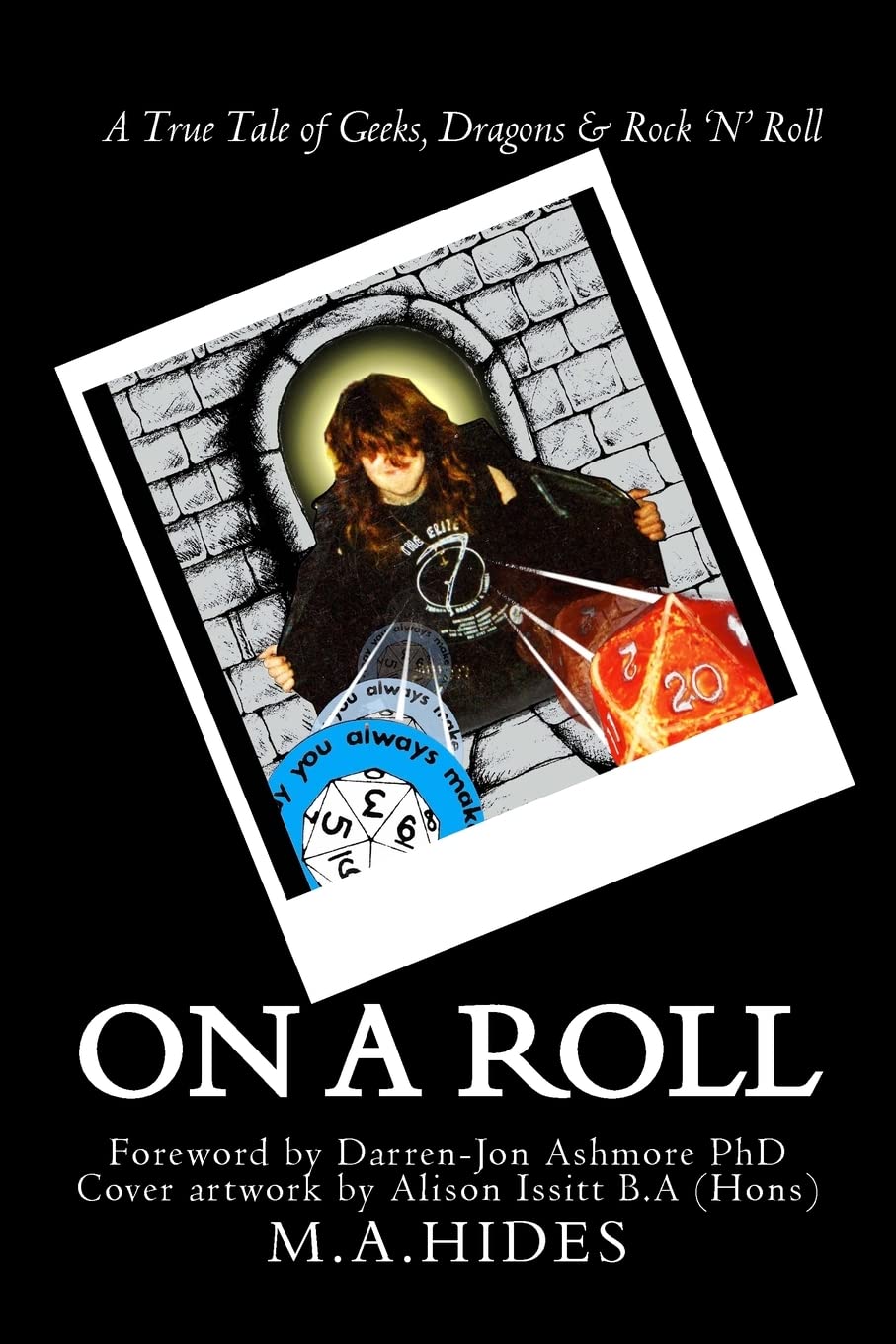 On A Roll: A True Tale of Geeks, Dragons & Rock 'N' Roll Leisure & Fun