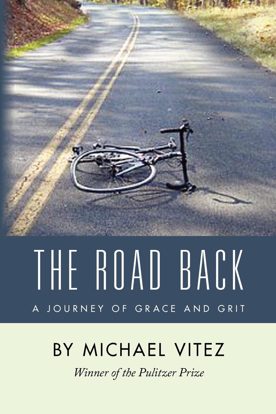 The Road Back: A Journey of Grace and Grit Memories