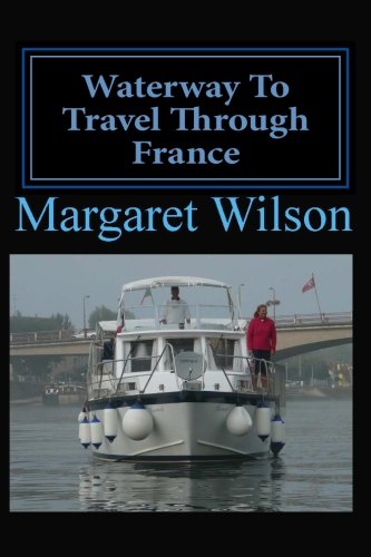Waterway To Travel Through France Travel