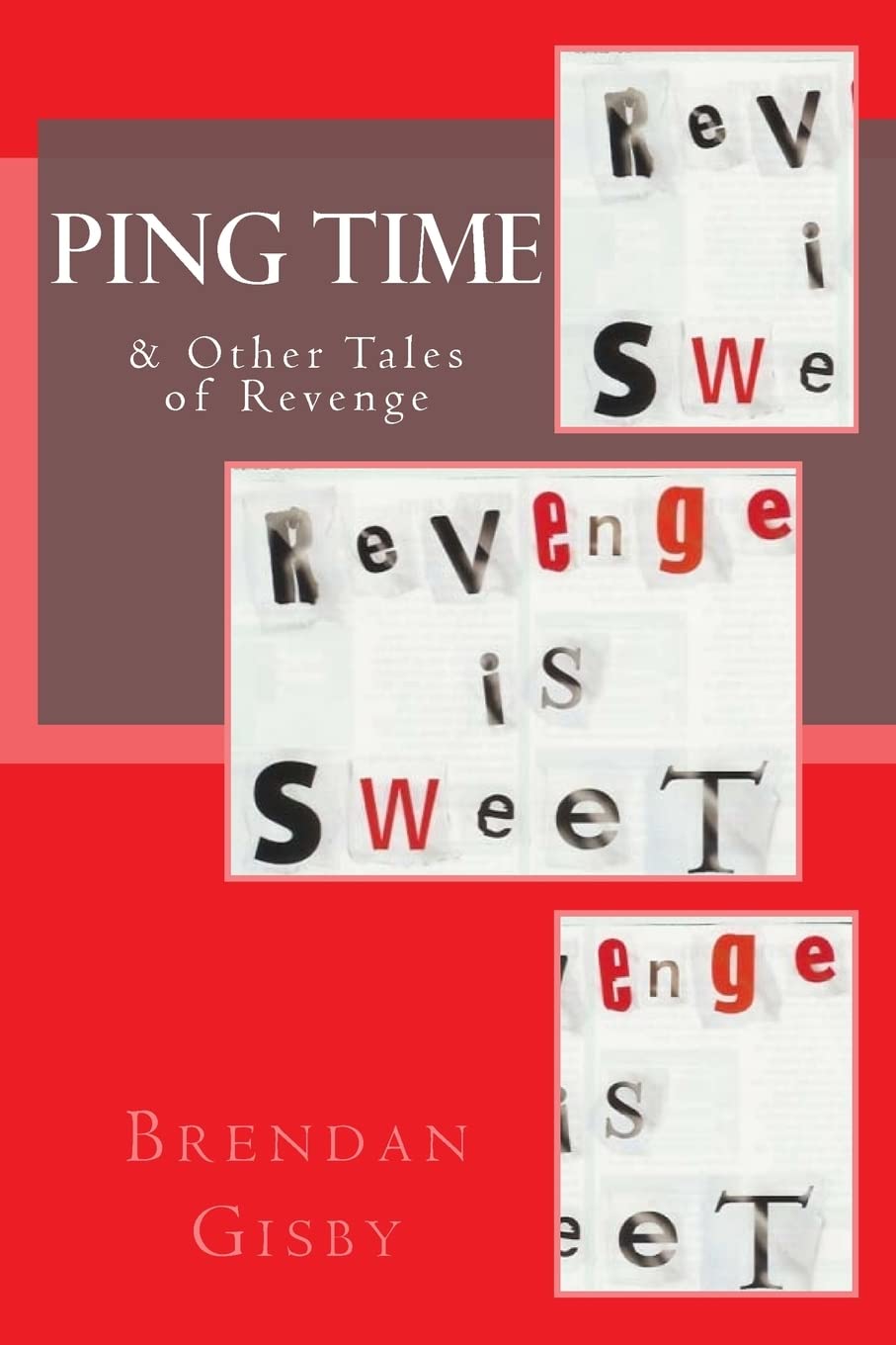 Ping Time & Other Tales of Revenge Essays & Short Stories