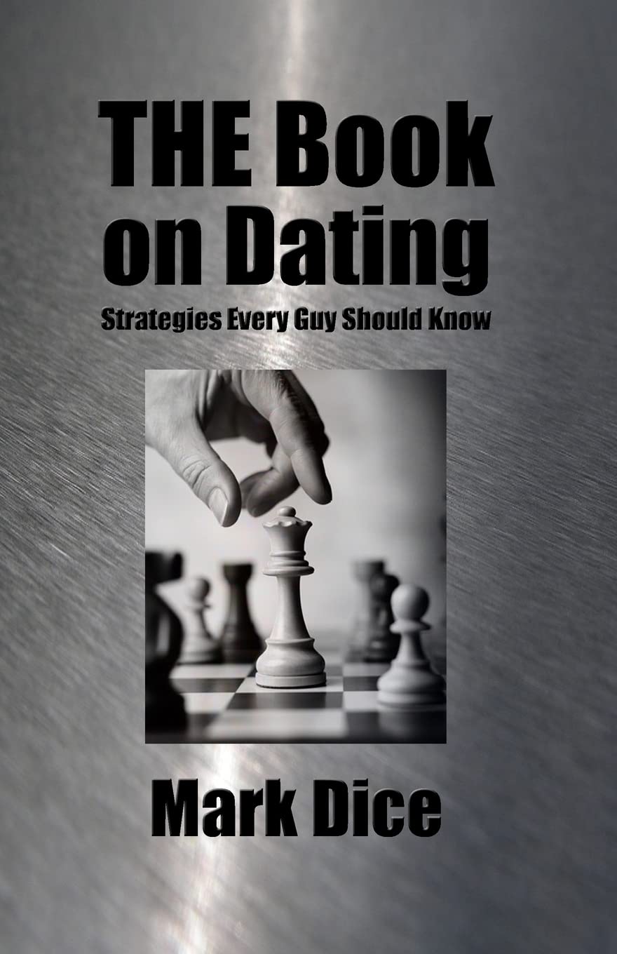 THE Book on Dating: Strategies Every Guy Should Know Self-help