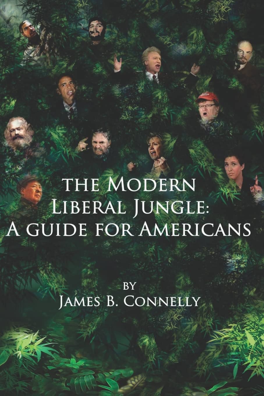 The Modern Liberal Jungle: A Guide for Americans Social Sciences