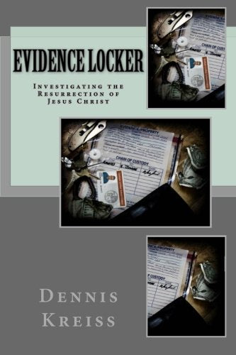Evidence Locker: Investigating the Resurrection of Jesus Christ Religion & Esotericism